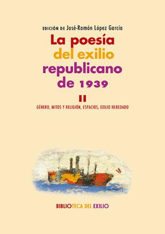 Imagen de cubierta: LA POESÍA DEL EXILIO REPUBLICANO DE 1939. II