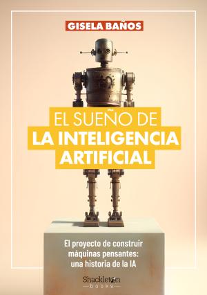 Imagen de cubierta: EL SUEÑO DE LA INTELIGENCIA ARTIFICIAL