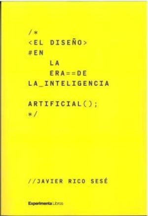 Imagen de cubierta: EL DISEÑO EN LA ERA DE LA INTELIGENCIA ARTIFICIAL