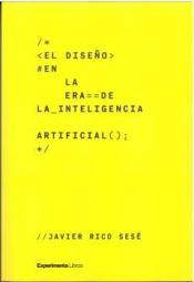 Imagen de cubierta: EL DISEÑO EN LA ERA DE LA INTELIGENCIA ARTIFICIAL