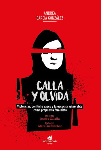 Imagen de cubierta: CALLA Y OLVIDA
