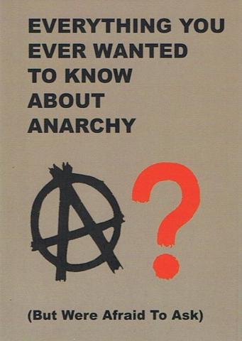 Imagen de cubierta: EVERYTHING YOU EVER WANTED TO KNOW ABOUT ANARCHY