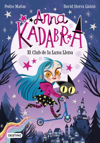 Imagen de cubierta: ANNA KADABRA 1. EL CLUB DE LA LUNA LLENA