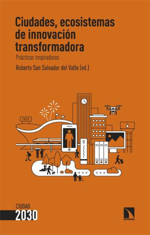 Imagen de cubierta: CIUDADES, ECOSISTEMAS DE INNOVACIÓN TRANSFORMADORA