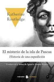 Imagen de cubierta: EL MISTERIO DE LA ISLA DE PASCUA : HISTORIA DE UNA EXPEDICIÓN