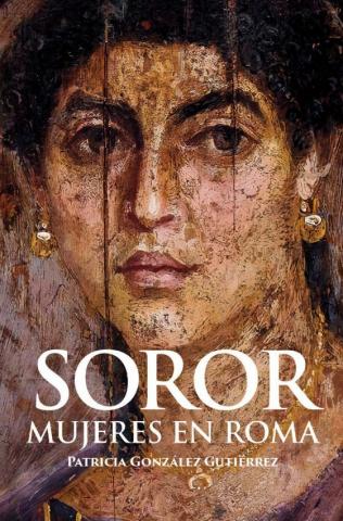 Imagen de cubierta: SOROR. MUJERES EN ROMA