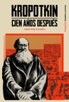 Imagen de cubierta: KROPOTKIN CIEN AÑOS DESPUÉS