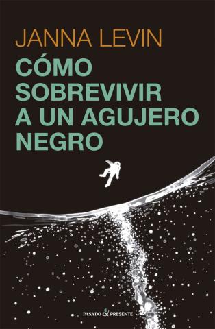 Imagen de cubierta: COMO SOBREVIVIR A UN AGUJERO NEGRO