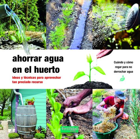 Imagen de cubierta: AHORRAR AGUA EN EL HUERTO