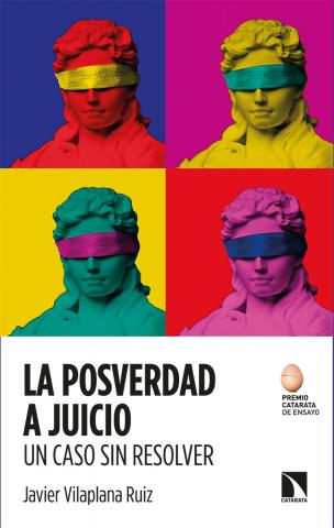 Imagen de cubierta: LA POSVERDAD A JUICIO. UN CASO SIN RESOLVER