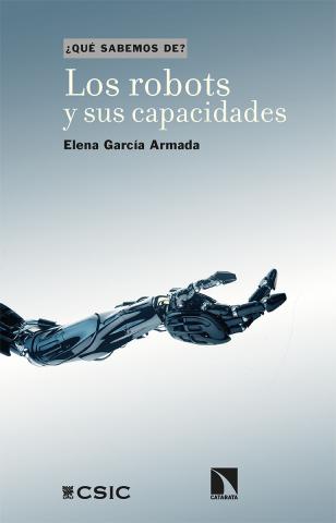 Imagen de cubierta: LOS ROBOTS Y SUS CAPACIDADES