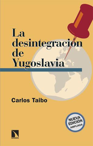 Imagen de cubierta: LA DESINTEGRACIÓN DE YUGOSLAVIA