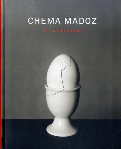 Imagen de cubierta: CHEMA MADOZ, ARS COMBINATORIA