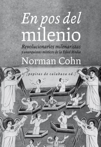 Imagen de cubierta: EN POS DEL MILENIO : REVOLUCIONARIOS MILENARISTAS Y ANARQUISTAS MÍSTICOS DE LA EDAD MEDIA