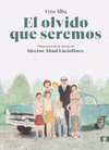 Imagen de cubierta: EL OLVIDO QUE SEREMOS (NOVELA GRÁFICA)