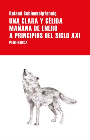 Imagen de cubierta: UNA CLARA Y GÉLIDA MAÑANA DE ENERO A PRINCIPIOS DEL SIGLO XXI