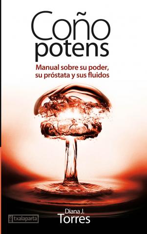 Imagen de cubierta: COÑO POTENS : MANUAL SOBRE SU PODER, SU PRÓSTATA Y SUS FLUIDOS