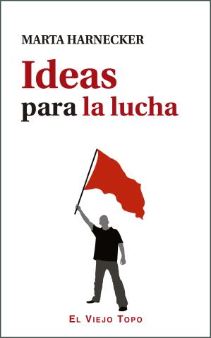 Imagen de cubierta: IDEAS PARA LA LUCHA