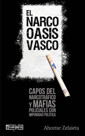 Imagen de cubierta: EL NARCO OASIS VASCO