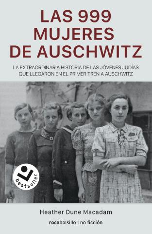 Imagen de cubierta: LAS 999 MUJERES DE AUSCHWITZ