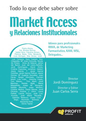 Imagen de cubierta: TODO LO QUE DEBE SABER SOBRE MARKET ACCESS Y RELACIONES INSTITUCIONALES