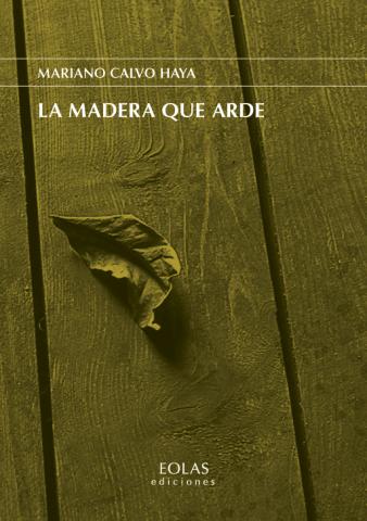 Imagen de cubierta: LA MADERA QUE ARDE