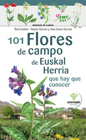 Imagen de cubierta: 101 FLORES DE CAMPO DE EUSKAL HERRIA QUE HAY QUE CONOCER