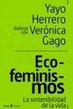 Imagen de cubierta: ECOFEMINISMOS LA SOSTENIBILIDAD DE LA VIDA