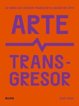 Imagen de cubierta: ARTE TRANSGRESOR