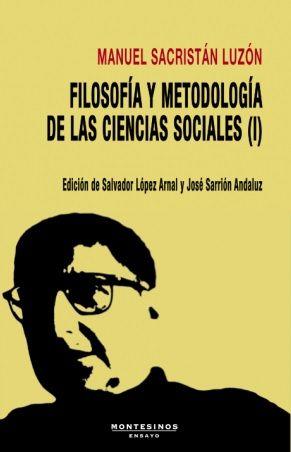 Imagen de cubierta: FILOSOFÍA Y METODOLOGÍA DE LAS CIENCIAS SOCIALES