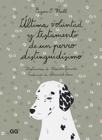 Imagen de cubierta: ÚLTIMA VOLUNTAD Y TESTAMENTO DE UN PERRO DISTINGUIDÍSIMO