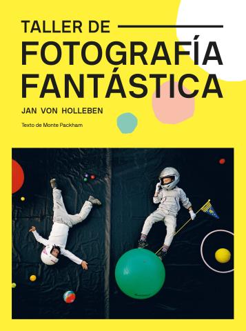 Imagen de cubierta: TALLER DE FOTOGRAFÍA FANTÁSTICA