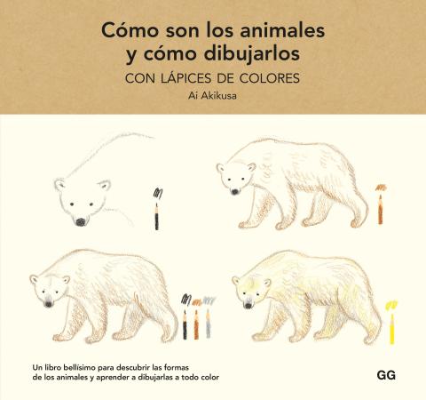 Imagen de cubierta: CÓMO SON LOS ANIMALES Y CÓMO DIBUJARLOS CON LÁPICES DE COLORES