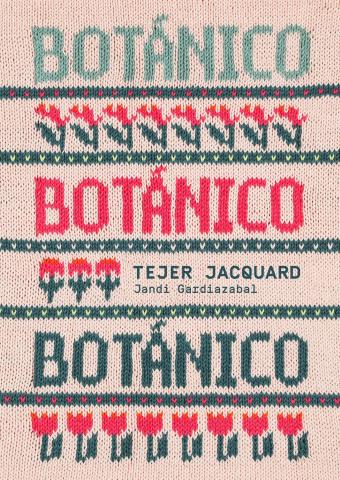 Imagen de cubierta: BOTÁNICO. TEJER JACQUARD