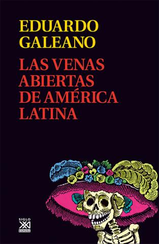 Imagen de cubierta: LAS VENAS ABIERTAS DE AMÉRICA LATINA