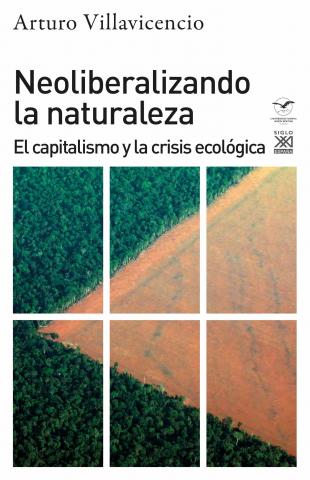 Imagen de cubierta: NEOLIBERALIZANDO LA NATURALEZA