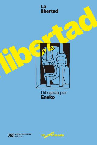 Imagen de cubierta: LA LIBERTAD DIBUJADA POR ENEKO