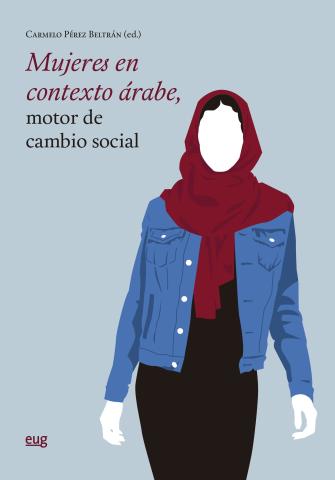 Imagen de cubierta: MUJERES EN CONTEXTO ÁRABE, MOTOR DE CAMBIO SOCIAL