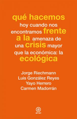 Imagen de cubierta: QUÉ HACEMOS FRENTE A LA CRISIS ECOLÓGICA