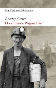 Imagen de cubierta: EL CAMINO A WIGAN PIER