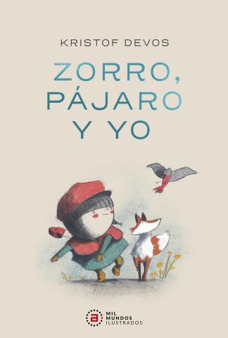 Imagen de cubierta: ZORRO, PAJARO Y YO