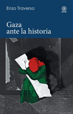 Imagen de cubierta: GAZA ANTE LA HISTORIA