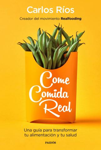 Imagen de cubierta: COME COMIDA REAL