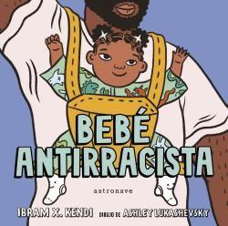 Imagen de cubierta: BEBÉ ANTIRRACISTA