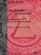 Imagen de cubierta: ¿PERDIENDO EL CONTROL? : LA SOBERANÍA EN LA ERA DE LA GLOBALIZACIÓN