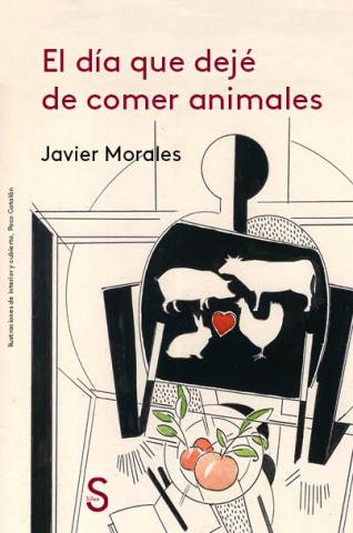 Imagen de cubierta: EL DÍA QUE DEJÉ DE COMER ANIMALES