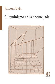 Imagen de cubierta: EL FEMINISMO EN LA ENCRUCIJADA