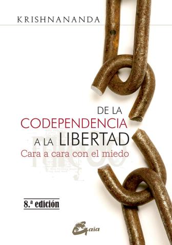 Imagen de cubierta: DE LA CODEPENDENCIA A LA LIBERTAD