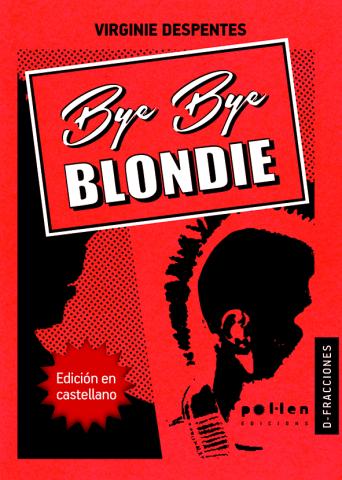 Imagen de cubierta: BYE BYE BLONDIE