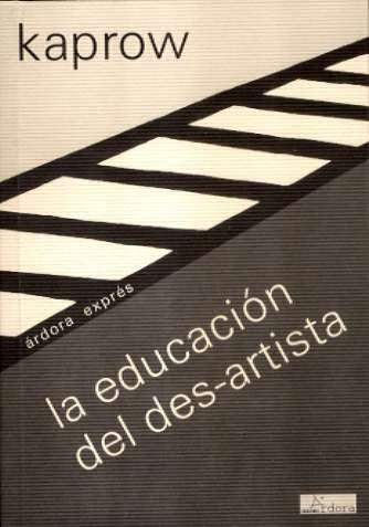 Imagen de cubierta: LA EDUCACIÓN DEL DES-ARTISTA, SEGUIDA DE DOCTOR MD